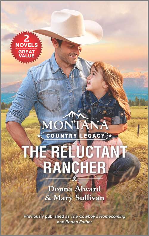 Book cover of Montana Country Legacy: The Reluctant Rancher (Reissue)