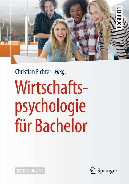 Book cover of Wirtschaftspsychologie für Bachelor (1. Aufl. 2018) (Springer-Lehrbuch)