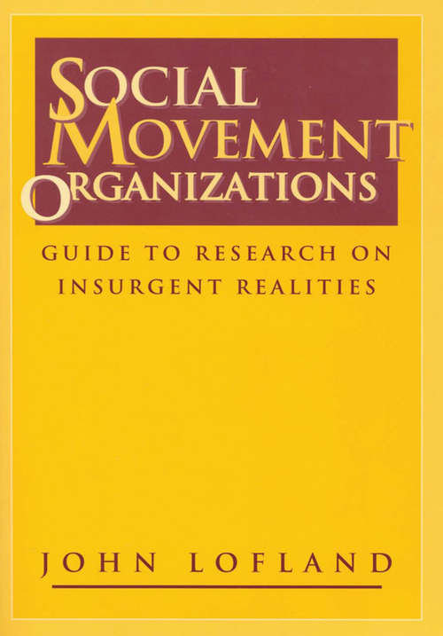 Book cover of Social Movement Organizations: Guide to Research on Insurgent Realities (Social Problems And Social Issues Ser.)