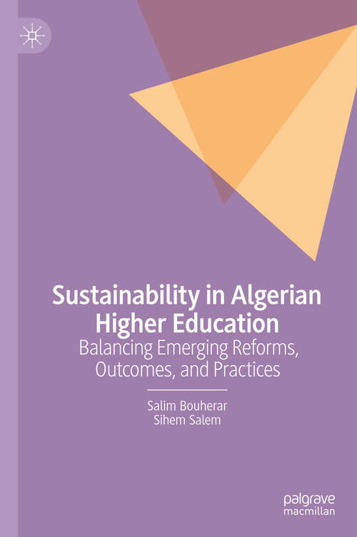 Book cover of Sustainability in Algerian Higher Education: Balancing Emerging Reforms, Outcomes, and Practices