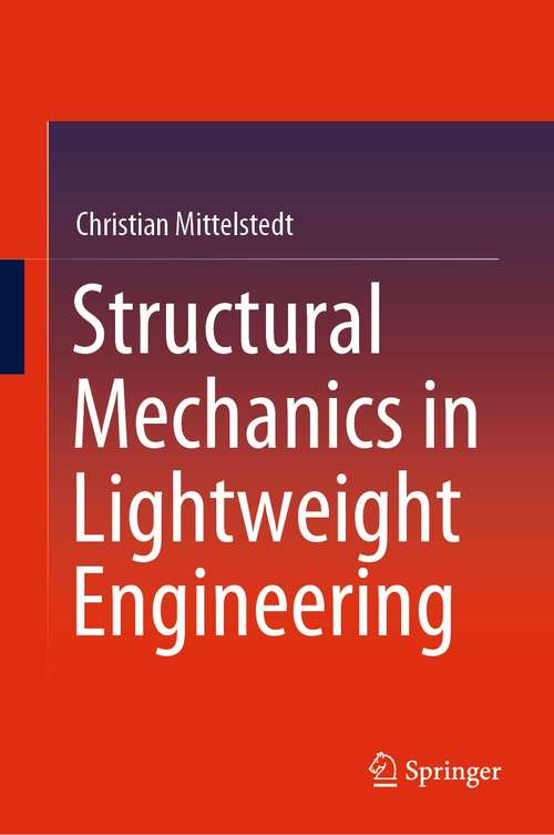 Book cover of Structural Mechanics in Lightweight Engineering (1st ed. 2021)