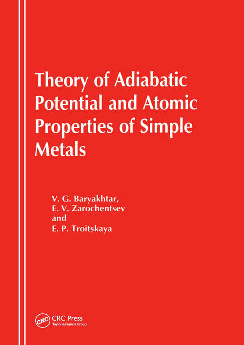 Book cover of Theory of Adiabatic Potential and Atomic Properties of Simple Metals