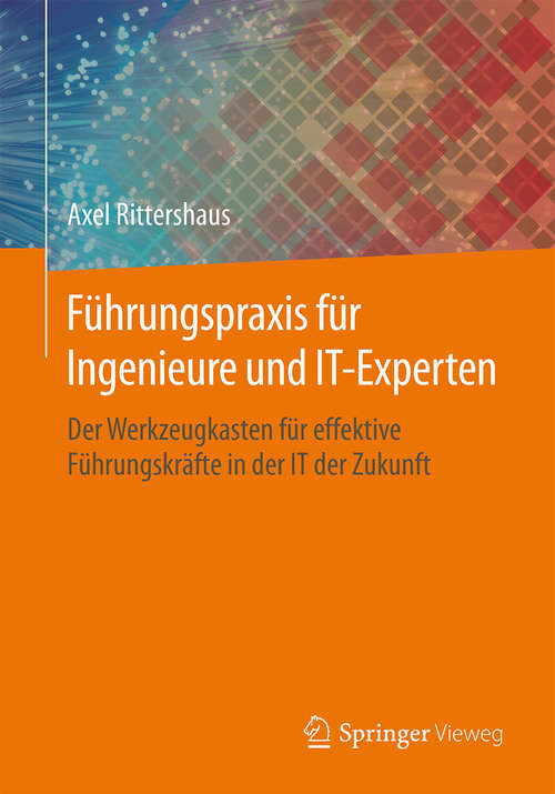 Book cover of Führungspraxis für Ingenieure und IT-Experten