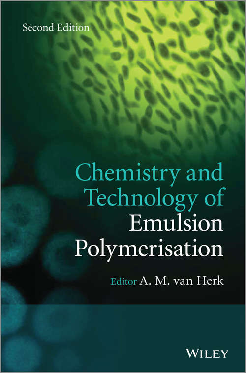 Book cover of Chemistry and Technology of Emulsion Polymerisation