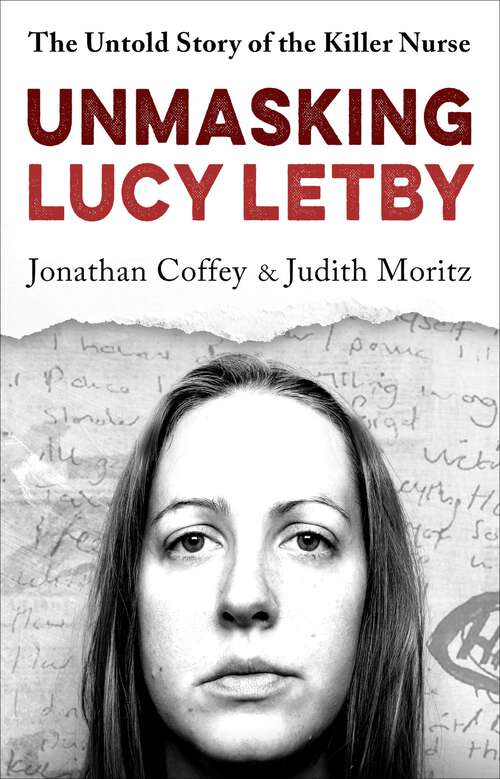 Book cover of Unmasking Lucy Letby: The Untold Story of the Killer Nurse – as seen on BBC Panorama