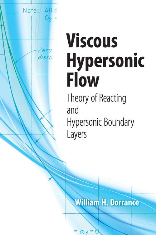 Book cover of Viscous Hypersonic Flow: Theory of Reacting and Hypersonic Boundary Layers