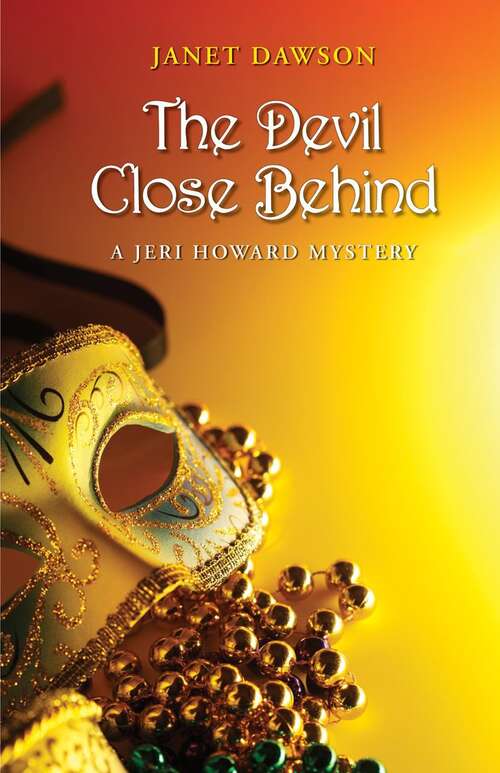 Book cover of The Devil Close Behind (Jeri Howard #13)