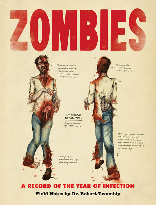 Book cover of Zombies: Field Notes by Dr. Robert Twombly