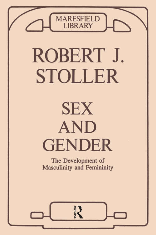 Book cover of Sex and Gender: The Development of Masculinity and Femininity