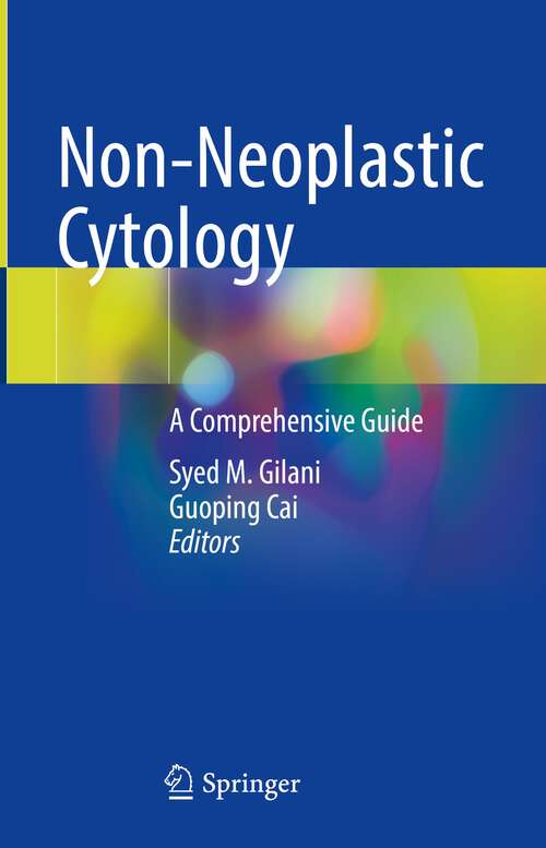 Book cover of Non-Neoplastic Cytology: A Comprehensive Guide (1st ed. 2023)