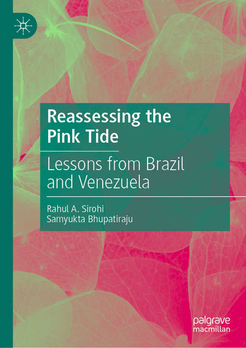 Book cover of Reassessing the Pink Tide: Lessons from Brazil and Venezuela (1st ed. 2021)