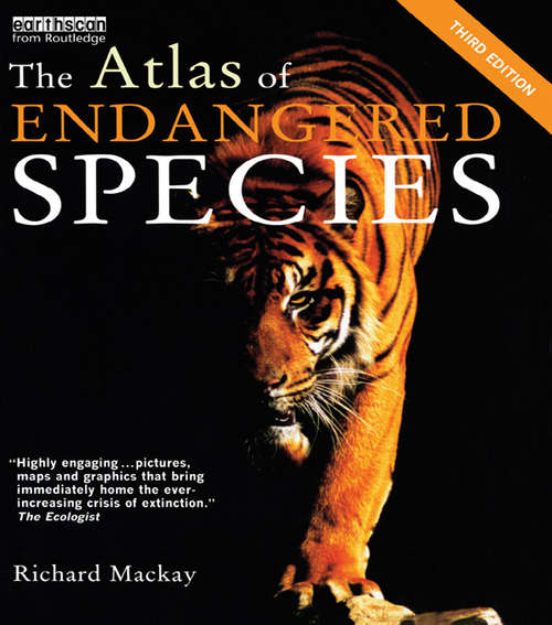 Book cover of The Atlas of Endangered Species: A Worldwide Guide To Plants And Animals (3) (The Earthscan Atlas)