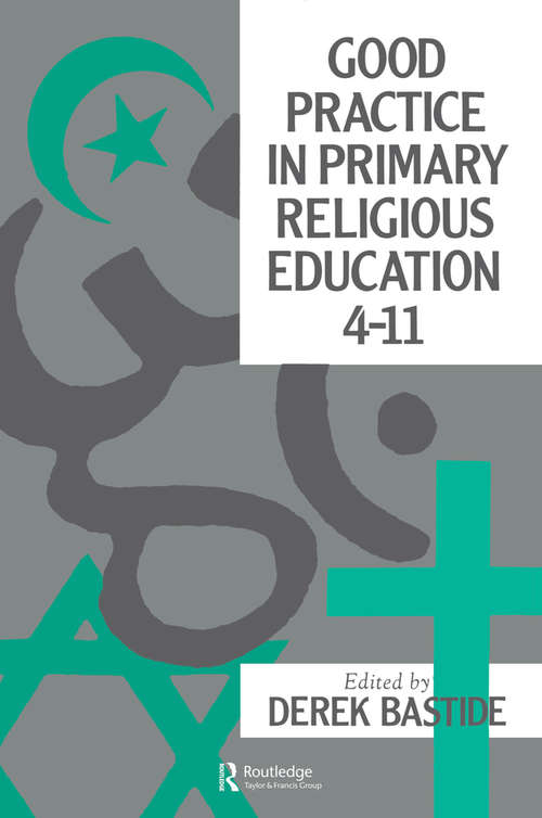 Book cover of Good Practice In Primary Religious Education 4-11