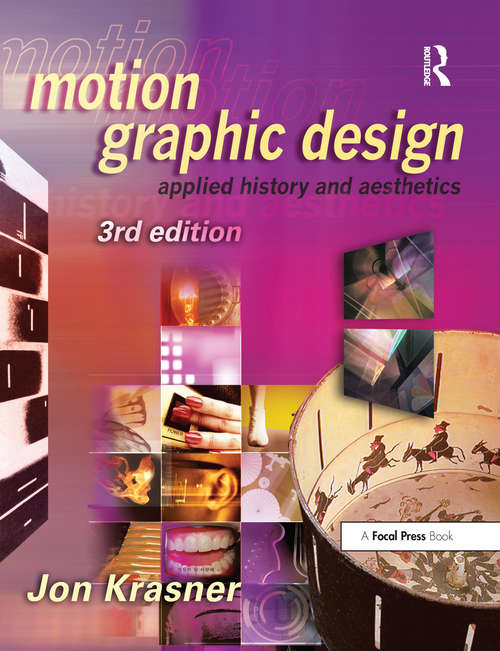 Book cover of Motion Graphic Design: Applied History and Aesthetics (3)