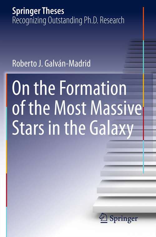 Book cover of On the Formation of the Most Massive Stars in the Galaxy