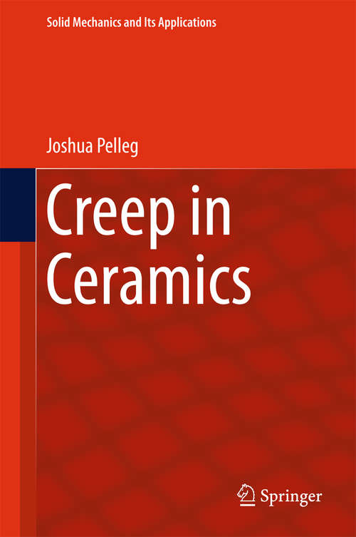 Book cover of Creep in Ceramics (Solid Mechanics and Its Applications #241)