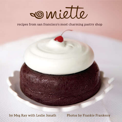 Book cover of Miette: Recipes from San Francisco's Most Charming Pastry Shop