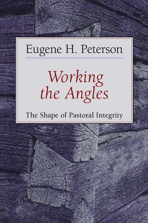 Book cover of Working the Angles: The Shape of Pastoral Integrity