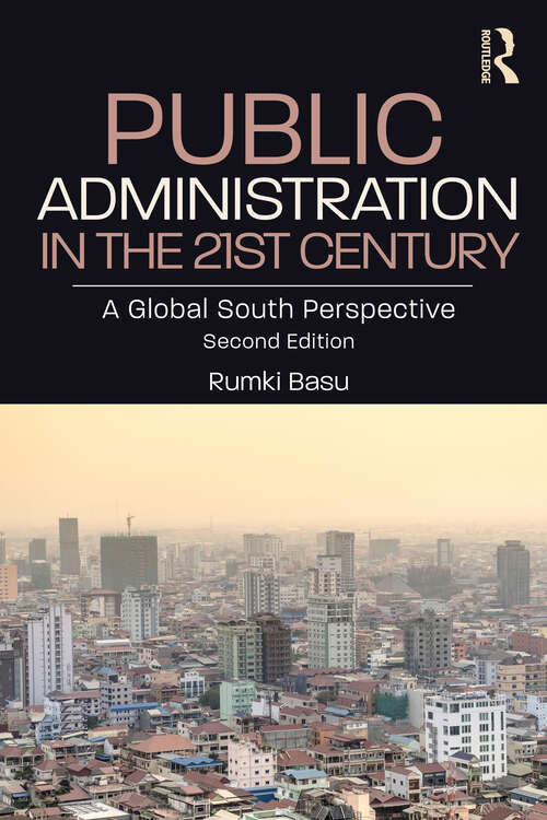 Book cover of Public Administration in the 21st Century: A Global South Perspective