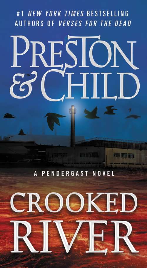 Book cover of Crooked River (Agent Pendergast Series #19)