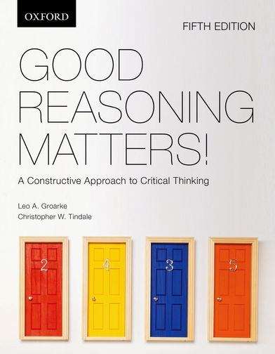 Book cover of Good Reasoning Matters!: A Constructive Approach To Critical Thinking