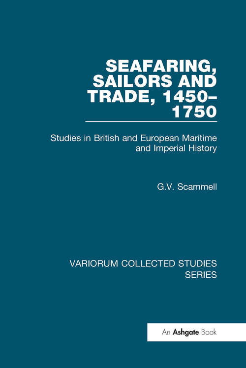 Book cover of Seafaring, Sailors and Trade, 1450-1750: Studies in British and European Maritime and Imperial History (Variorum Collected Studies)