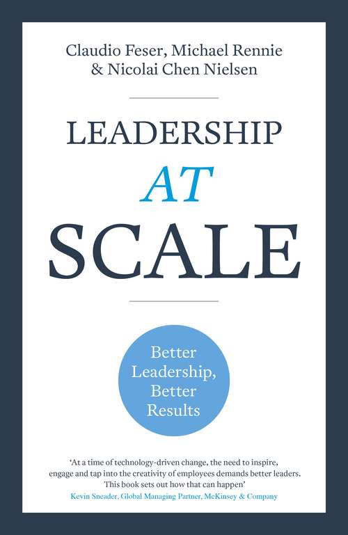 Book cover of Leadership at Scale: Better leadership, better results
