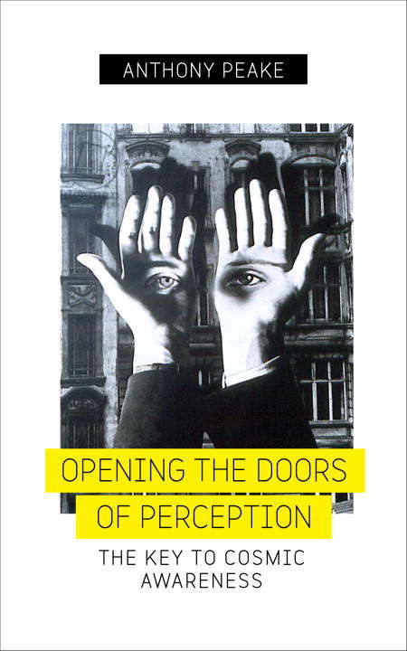 Book cover of Opening the Doors of Perception: The Key to Cosmic Awareness
