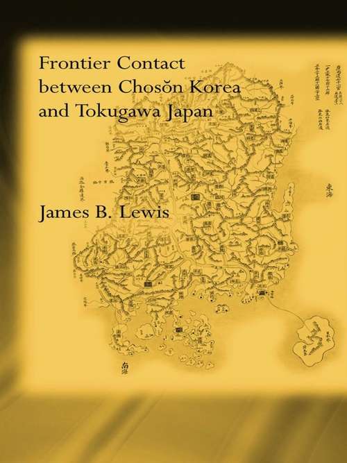 Book cover of Frontier Contact Between Choson Korea and Tokugawa Japan