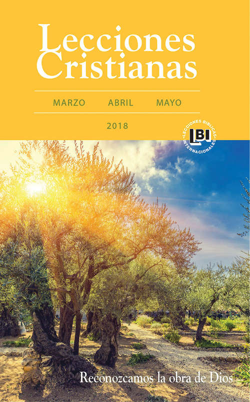 Book cover of Lecciones Cristianas libro del alumno trimestre de primavera 2018 - eBook [ePub]: Spring 2018 Student Book