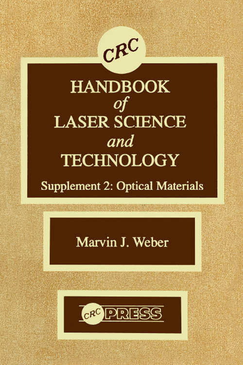 Book cover of CRC Handbook of Laser Science and Technology Supplement 2: Optical Materials (2) (Laser And Optical Science And Technology Ser. #8)