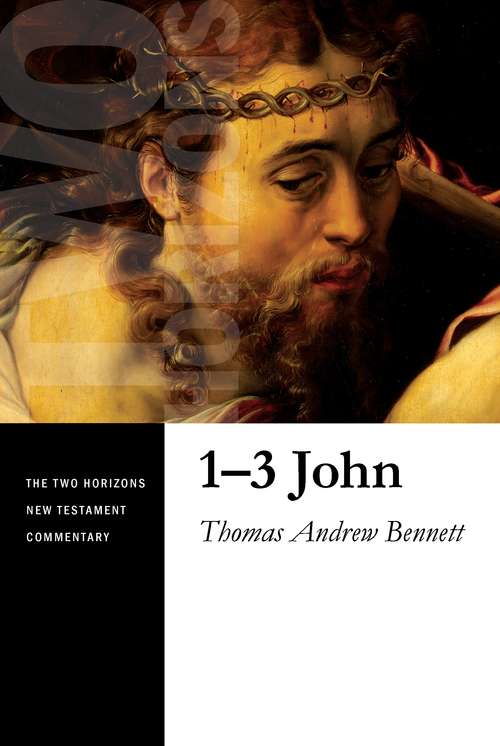 Book cover of 1–3 John (The Two Horizons New Testament Commentary)