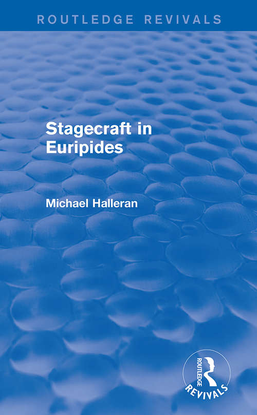 Book cover of Stagecraft in Euripides (Routledge Revivals)