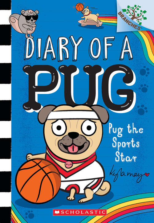 Book cover of Pug the Sports Star: A Branches Book (Diary of a Pug)