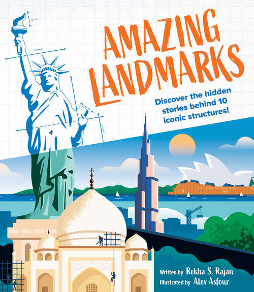 Book cover of Amazing Landmarks: Discover the hidden stories behind 10 iconic structures!