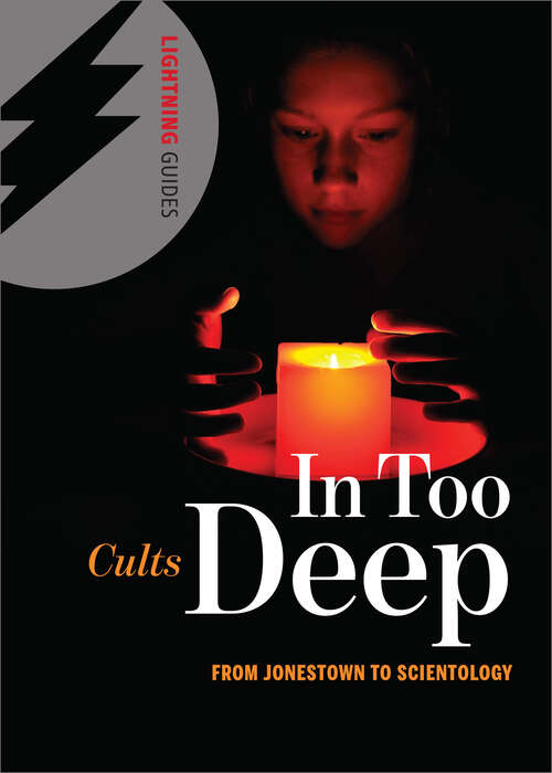 Book cover of Cults: In Too Deep From Jonestown to Scientology