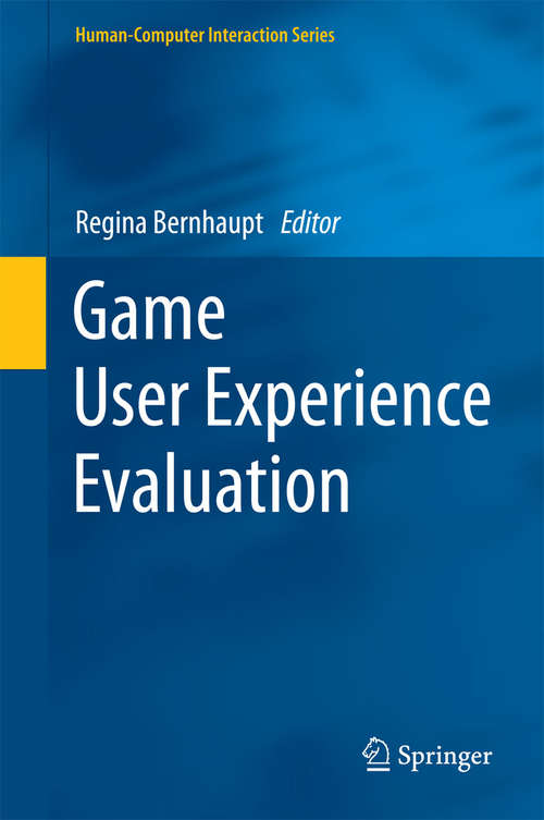 Book cover of Game User Experience Evaluation