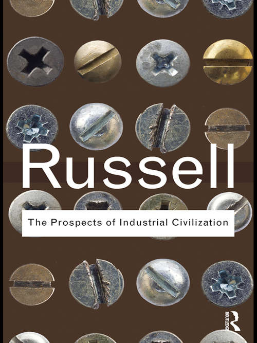 Book cover of The Prospects of Industrial Civilization (2) (Routledge Classics)