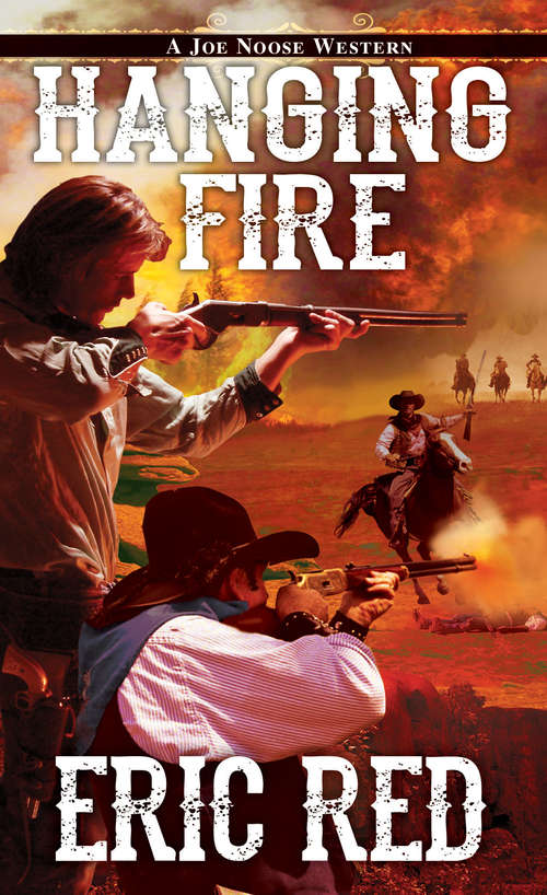 Book cover of Hanging Fire (A Joe Noose Western #2)