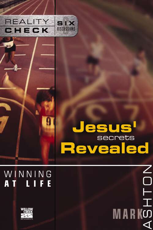 Book cover of Winning at Life: Jesus' Secrets Revealed (Reality Check)