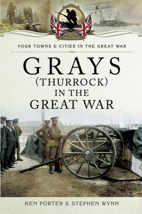 Book cover of Grays (Your Towns & Cities in the Great War)