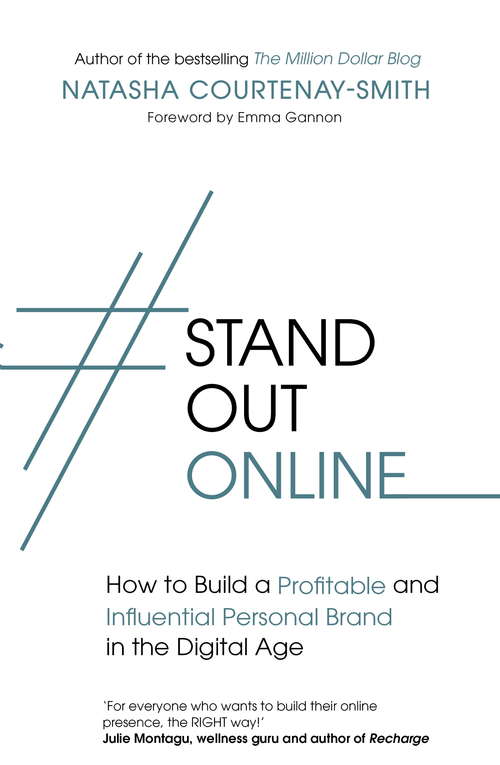Book cover of #StandOutOnline: How to Build a Profitable and Influential Personal Brand in the Digital Age