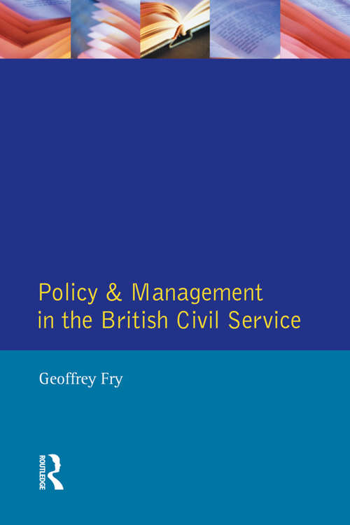 Book cover of Policy & Management British Civil Servic