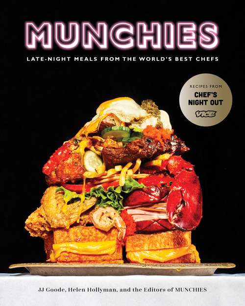 Book cover of MUNCHIES: Late-Night Meals from the World's Best Chefs