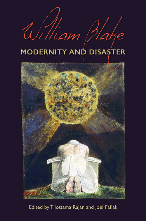 Book cover of William Blake: Modernity and Disaster