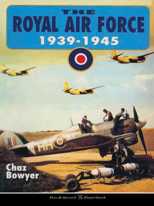 Book cover of The Royal Air Force, 1939–1945