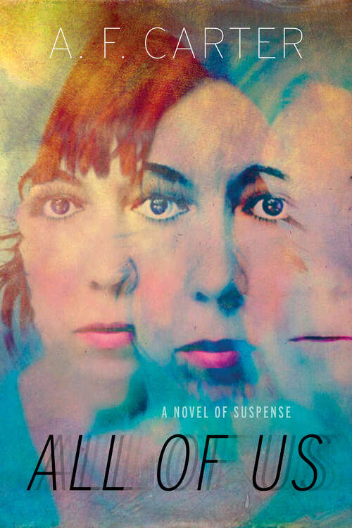 Book cover of All of Us: A Novel of Suspense