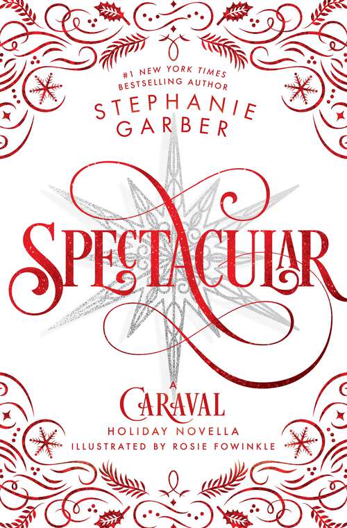 Book cover of Spectacular: A Caraval Holiday Novella (Caraval #4)