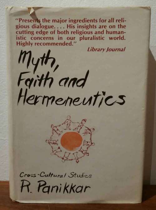 Book cover of Myth, Faith and Hermeneutics: Toward Cross-Cultural Religious Understanding