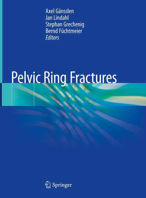 Book cover of Pelvic Ring Fractures (1st ed. 2021)